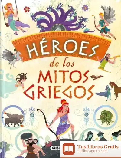 Descargar Héroes De Los Mitos Griegos de José Morán