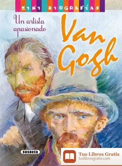 Descargar Mini Biografías. Van Gogh de José Morán