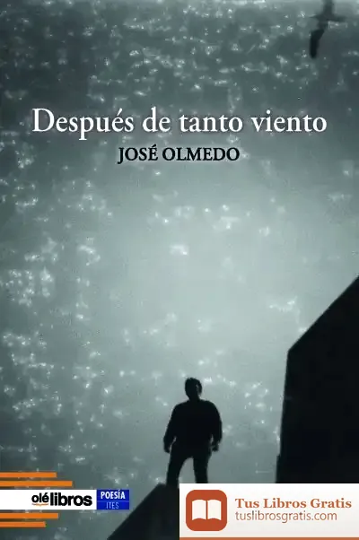 Descargar Después De Tanto Viento de José Olmedo