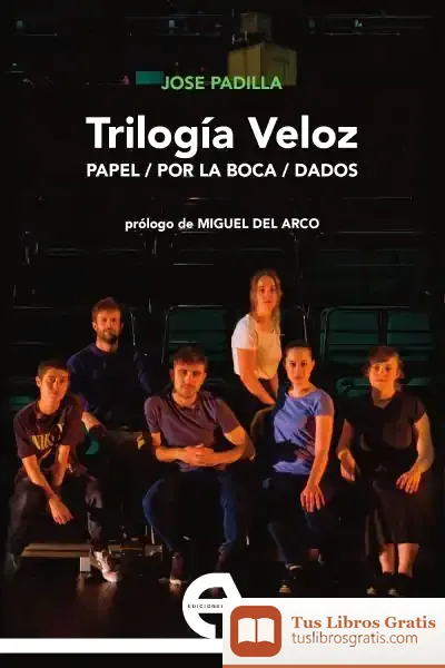 Descargar Trilogía Veloz. Papel / Por La Boca / Dados