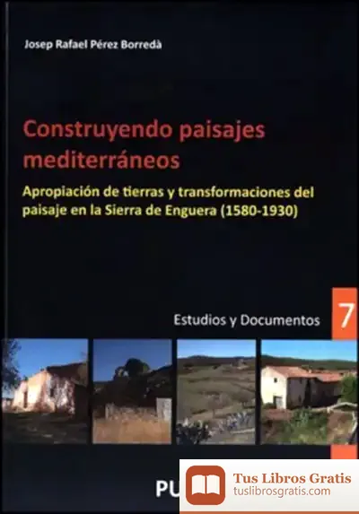 Descargar Construyendo Paisajes Mediterráneos de José María Cañizares Márquez