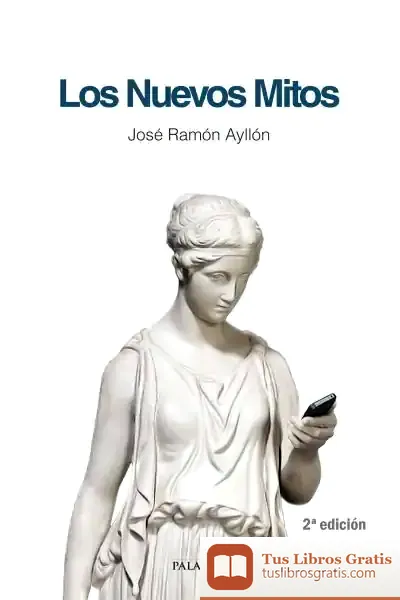 Descargar Los Nuevos Mitos de José Ramón Ayllón