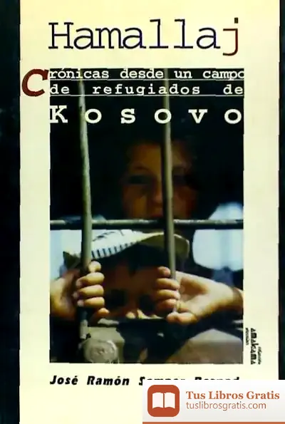 Descargar Hamallaj, Crónicas Desde Un Campo De Refugiados De Kosovo