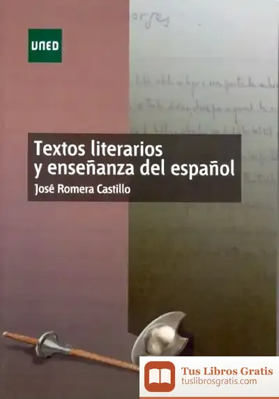Descargar Textos Literarios Y Enseñanza Del Español de José Romera Castillo