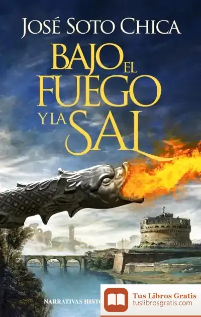 Descargar Bajo El Fuego Y La Sal de José Soto Chica