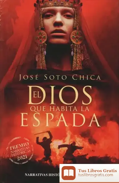 Descargar El Dios Que Habita La Espada de José Soto Chica