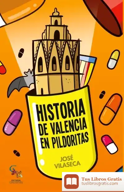 Descargar Historia De Valencia En Pildoritas