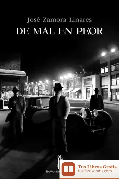 Descargar De Mal En Peor de José Zamora Linares