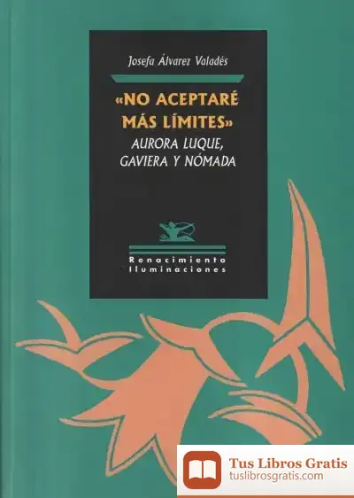 Descargar Ôno Aceptaré Más Límitesö. Aurora Luque, Gaviera Y Nómada