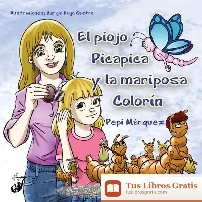 Descargar El Piojo Picapica Y La Mariposa Colorín