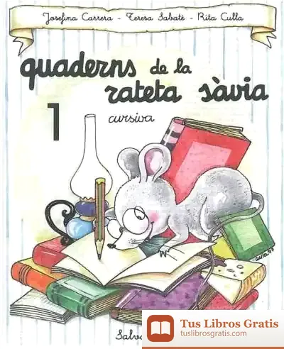 Descargar Quadern Rateta Sàvia 1 (Cur.) de Josefina Carrera I Sabaté
