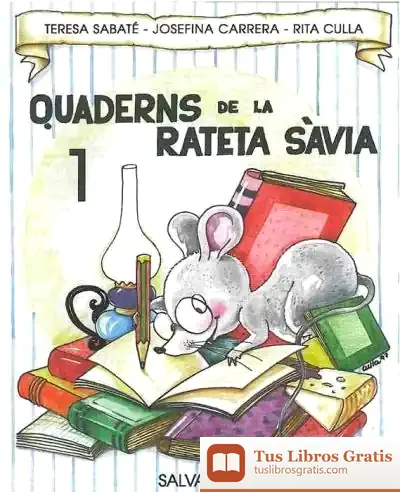 Descargar Quadern Rateta Savia 1 (Maj.) de Josefina Carrera I Sabaté