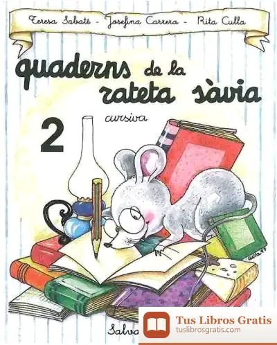 Descargar Quadern Rateta Sàvia 2 (Cur.) de Josefina Carrera I Sabaté