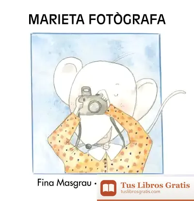 Descargar Marieta Fotògrafa (Majúscula)