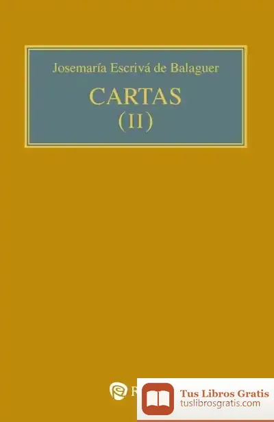 Descargar Cartas Ii (Bolsillo, Rústica) de Josemaría Escrivá de Balaguer