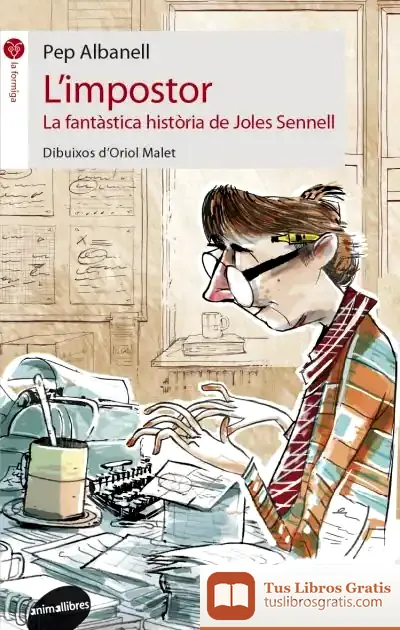 Descargar L'Impostor. La Fantàstica Història De Joles Sennell