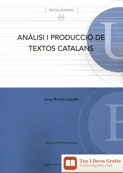 Descargar Anàlisi I Producció De Textos Catalans