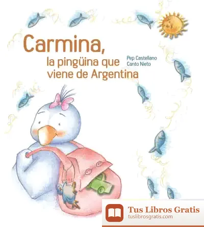 Descargar Carmina, La Pingüina Que Ve De L'Argentina