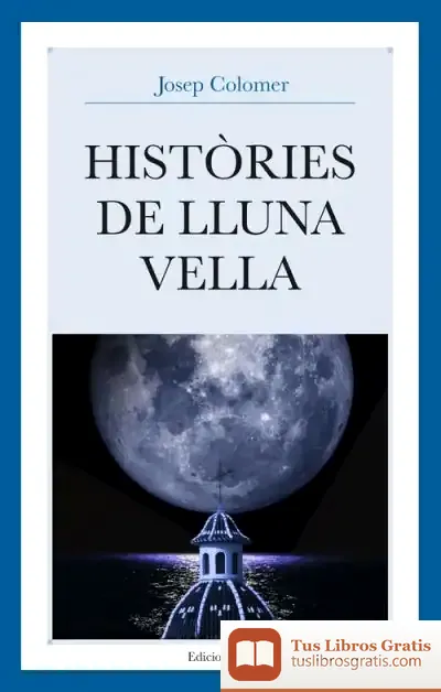 Descargar Histories De Lluna Vella