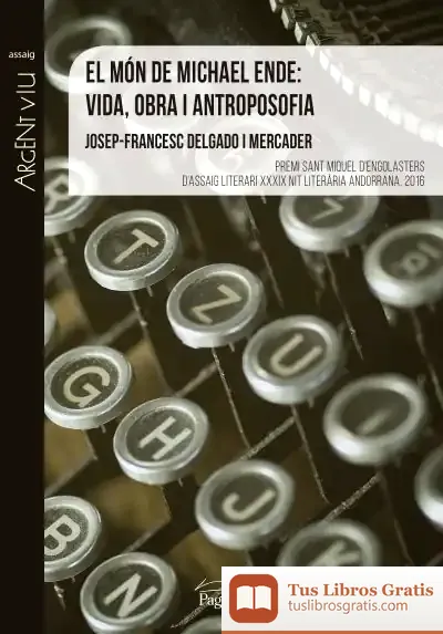 Descargar El Món De Michael Ende: Vida, Obra I Antroposofia