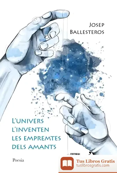Descargar L'Univers L'Inventen Les Empremtes Dels Amants