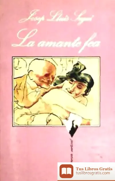 Descargar La Amante Fea de Josep-lluís Seguí