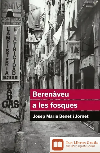 Descargar Berenàveu A Les Fosques de Josep M. Benet I Jornet