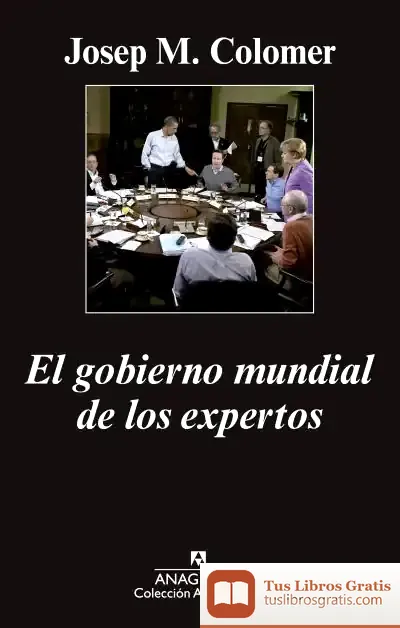 Descargar El Gobierno Mundial De Los Expertos