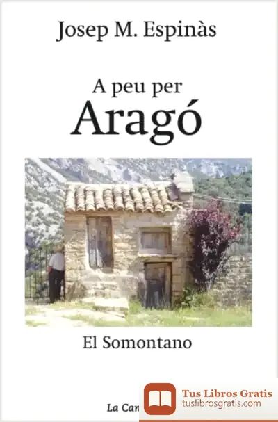 Descargar A Peu Per Aragó de Josep M. Espinàs