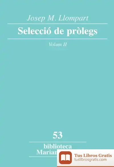 Descargar Josep M. Llompart. Selecció De Pròlegs. Vol. 2