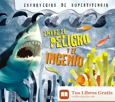 Descargar Entre El Peligro Y El Ingenio