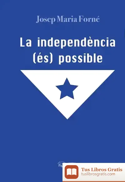 Descargar La Independència (És) Possible