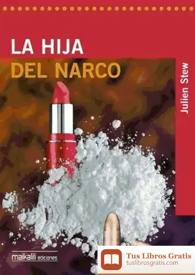Descargar La Hija Del Narco de Joan-daniel Bezsonoff I Montalat