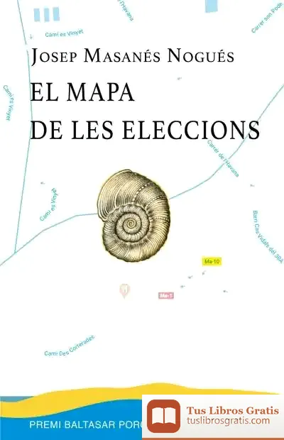 Descargar El Mapa De Les Eleccions de Josep Masanés Nogués