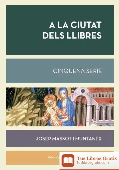 Descargar A La Ciutat Dels Llibres de Josep Massot I Muntaner
