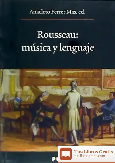 Descargar Rousseau: Música Y Lenguaje