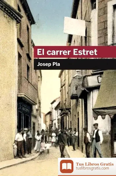 Descargar El Carrer Estret de Josep Pla