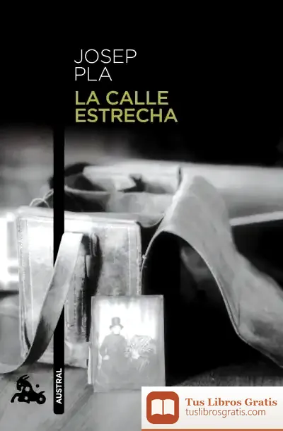 Descargar La Calle Estrecha de Josep Pla