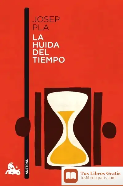 Descargar La Huida Del Tiempo de Josep Pla