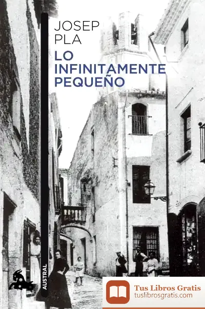 Descargar Lo Infinitamente Pequeño de Josep Pla