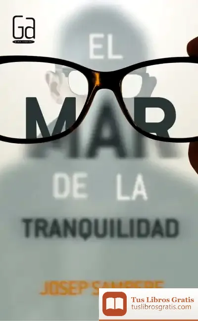 Descargar El Mar De La Tranquilidad de Josep Sampere I Martí