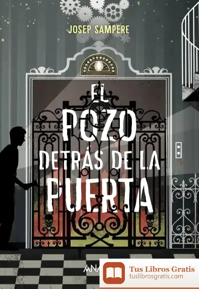Descargar El Pozo Detrás De La Puerta
