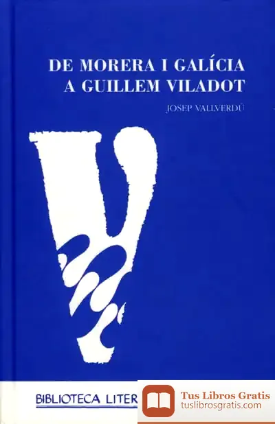 Descargar De Morera I Galícia A Guillem Viladot de María José Pérez de Villar Ruiz