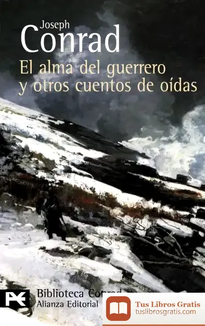 Descargar El Alma Del Guerrero Y Otros Cuentos De Oídas de Joseph Conrad