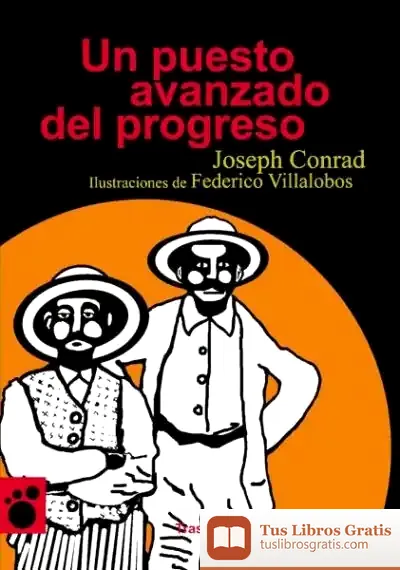 Descargar Un Puesto Avanzado Del Progreso de Francisco Javier Ceballos Sierra
