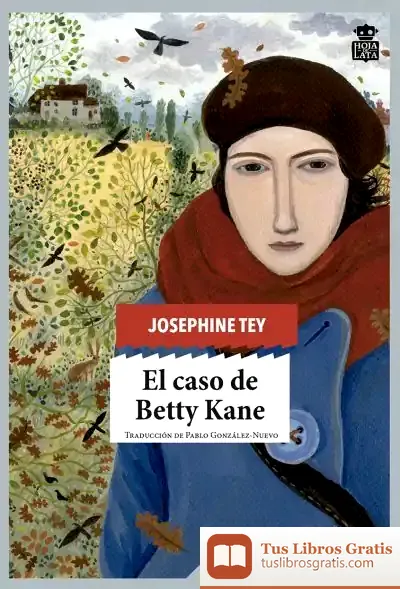 Descargar El Caso De Betty Kane de Josephine Tey