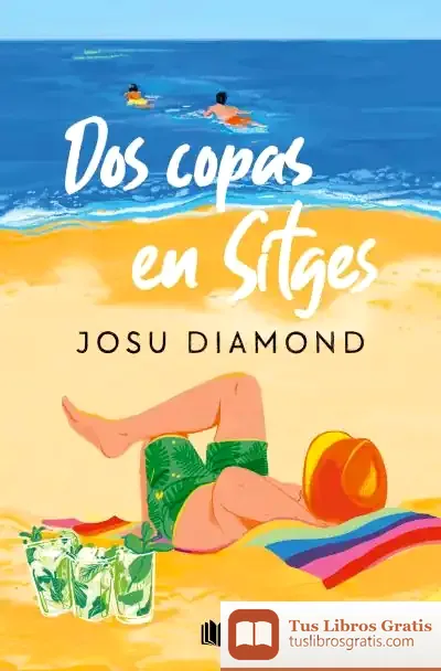 Descargar Dos Copas En Sitges (Trilogía Un Cóctel En Chueca 2)