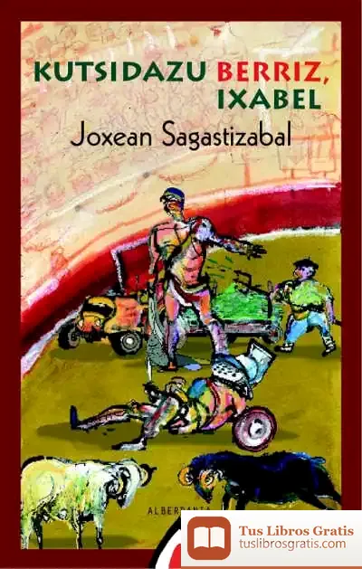 Descargar Kutsidazu Berriz, Ixabel de Julián Bravo Vega