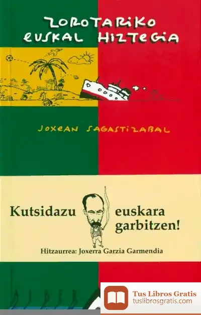 Descargar Zorotariko Euskal Hiztegia de Joxean Sagastizabal