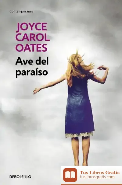 Descargar Ave Del Paraíso de Joyce Carol Oates